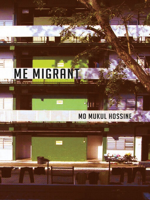 Title details for Me Migrant by Md Mukul Hossine - Available